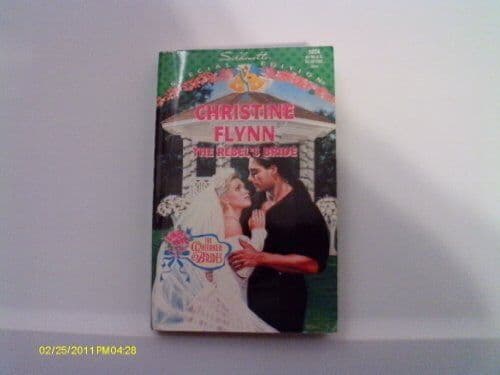 The Rebel&#8217;s Bride (Silhouette Speci, Flynn, Christin Paperback Book Pre-Owned English