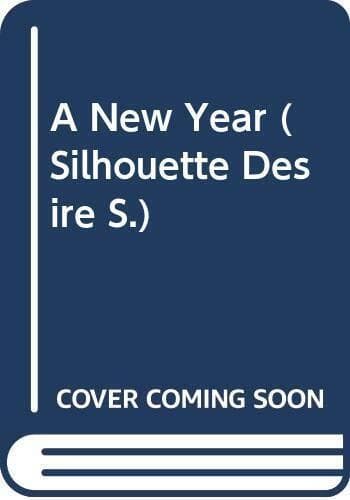 A New Year (Silhouette Desire S.), Small, Lass Paperback Book Pre-Owned English