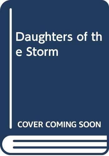 Daughters of the Storm by Buchan, Elizabeth  Paperback Book Pre-Owned English