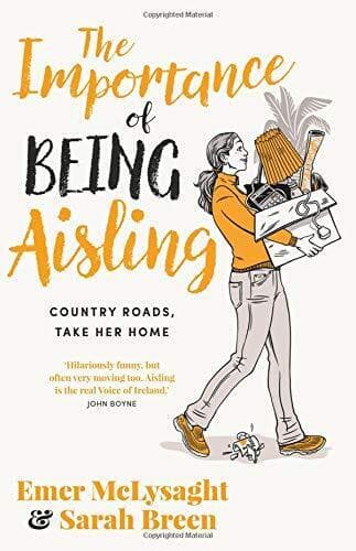 The Importance of Being Aisling: Country Roads, Take by Emer McLysaght;Sarah Paperback Book Pre-Owned English