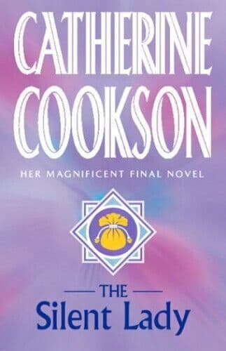 The Silent Lady by Cookson, Catherine  Paperback Book Pre-Owned English