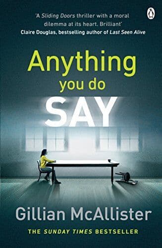 Anything You Do Say: THE ADDICTIVE psychological thril by McAllister, Gillian Paperback Book Pre-Owned English