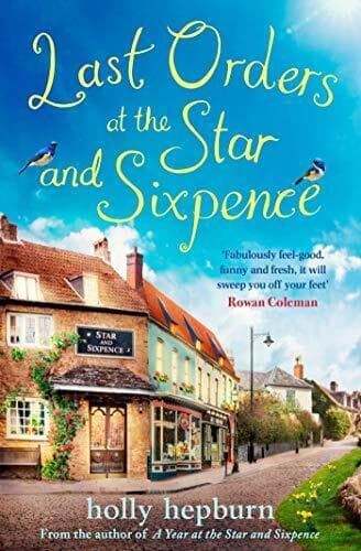 Last Orders at the Star and Sixpence: feel-good fiction set by Hepburn, Holly Paperback Book Pre-Owned English