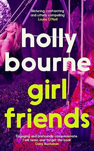 Girl Friends: the unmissable, thought, Bourne, Holly Paperback Book Pre-Owned English
