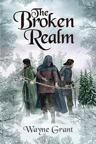 The Broken Realm: Volume 3 (The Saga of Roland Inness) by Grant, Wayne Paperback Book Pre-Owned English
