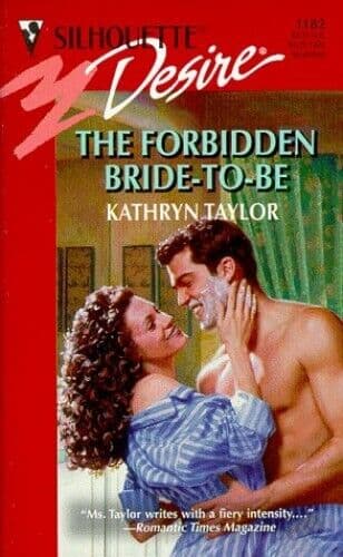 The Forbidden Bride-to-be (Silhouet, Taylor, Kathryn Paperback Book Pre-Owned English