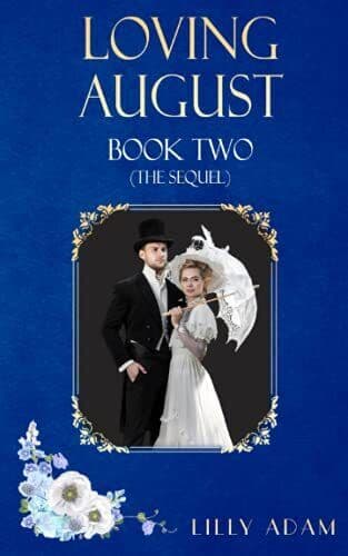 Loving August ( Two, The Sequel), Adam, Lilly Paperback Book Pre-Owned English