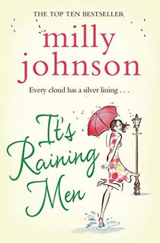 It&#8217;s Raining Men: Every cloud has a silver lining by Milly Johnson Paperback Book Pre-Owned English