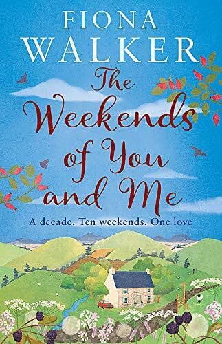 The Weekends of You and Me by Fiona Walker Paperback Book Pre-Owned English
