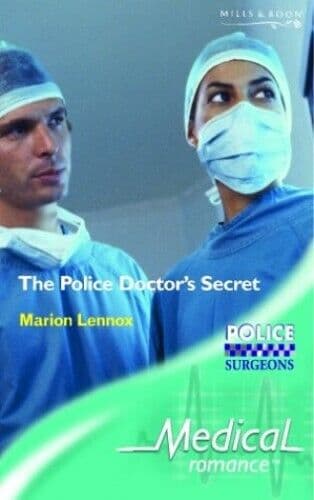 The Police Doctor&#8217;s Secret (Medical Romance) by Lennox, Marion Paperback Book Pre-Owned English