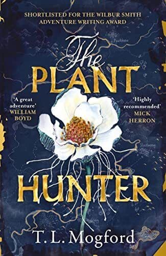The Plant Hunter: ‘A great adventure’, Mogford, T.L. Paperback Book Pre-Owned English