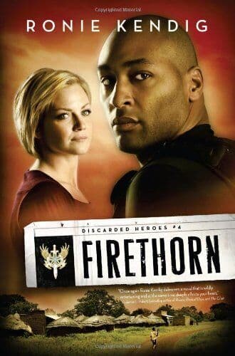 Firethorn (Discarded Heroes), Ronie Kendig Paperback Book Pre-Owned English