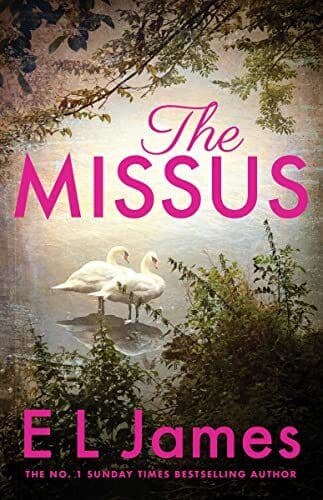 The Missus: a passionate and thrilling l, James, E L Paperback Book Pre-Owned English