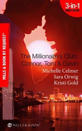 The Millionaire&#8217;s Club: Connor, Tom & Gavin (Mills by Gold, Kristi Paperback Book Pre-Owned English