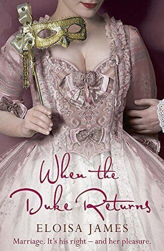 When the Duke Returns (Desperate Duchesses) by James, Eloisa Paperback Book Pre-Owned English