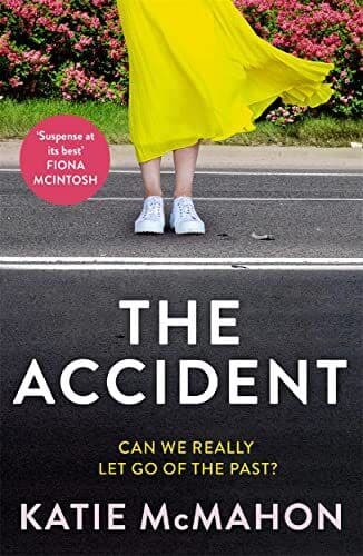 The Accident: The gripping suspense , McMahon, Katie Paperback Book Pre-Owned English