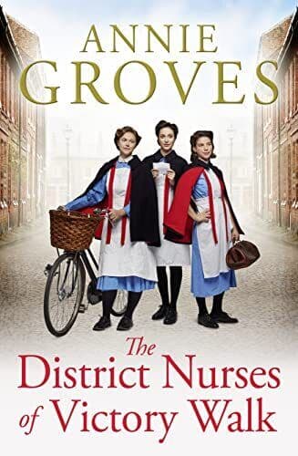 The District Nurses of Victory Walk (The District Nurse, Boo by Groves, Annie Paperback Book Pre-Owned English