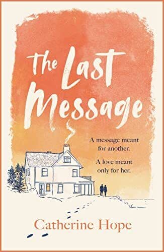 The Last Message: The breathtaking , Hope, Catherine Paperback Book Pre-Owned English