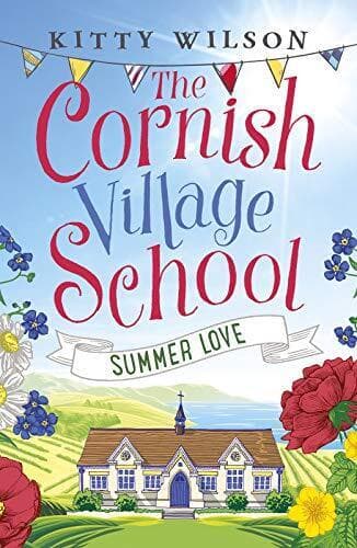 The Cornish Village School &#8211; Summer Love (Cornish Village Sch by Kitty Wilson Paperback Book Pre-Owned English