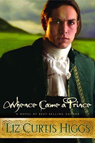 Whence Came a Prince: 3 by Liz Curtis Higgs Paperback Book Pre-Owned English