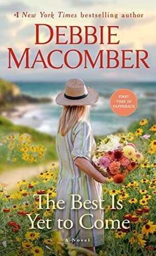 The Best Is Yet to Come: A Novel, Macomber, Debbie Paperback Book Pre-Owned English