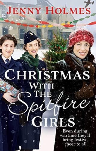 Christmas with the Spitfire Girls: A heartwarming and festiv by Holmes, Jenny Paperback Book Pre-Owned English