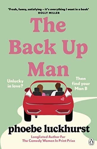 The Back Up Man: The hilarious and , Luckhurst, Phoe Paperback Book Pre-Owned English