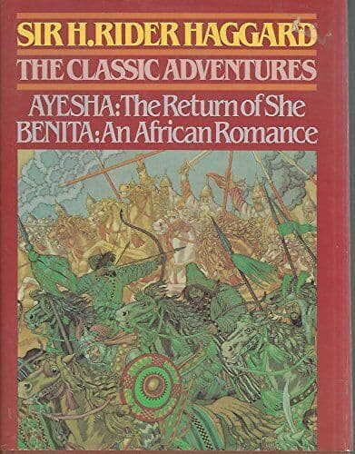 The Classic Adventures: Ayesha, the Return of She/Benita by Haggard, H. Rider Paperback Book Pre-Owned English