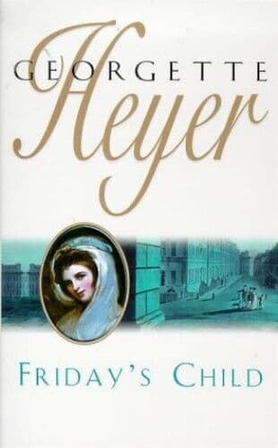 Friday&#8217;s Child by Heyer, Georgette  Paperback Book Pre-Owned English