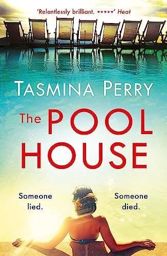 The Pool House: Someone lied. Someone died. by Perry, Tasmina Paperback Book Pre-Owned English