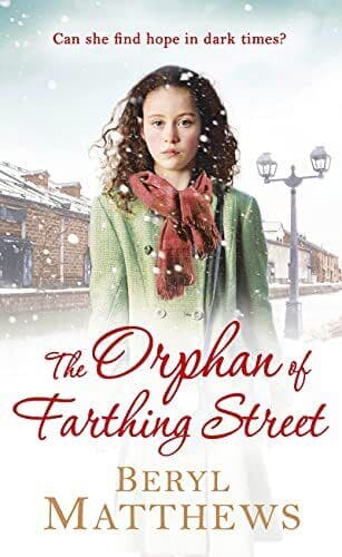 The Orphan of Farthing Street by Matthews, Beryl Paperback Book Pre-Owned English