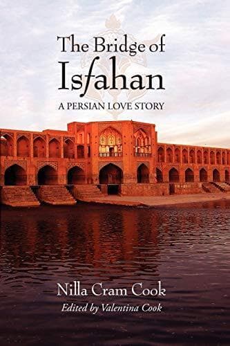 The Bridge of Isfahan, Cook, Nilla Cram Paperback Book Pre-Owned English