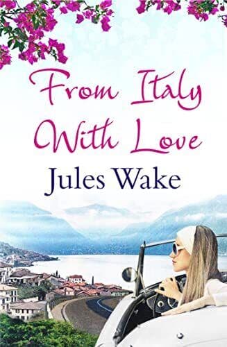 From Italy With Love: Such a Summery Escape You Won’t Need a H by Wake, Jules Paperback Book Pre-Owned English