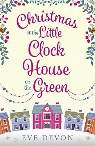 Christmas at the Little Clock House on the Green: An enchanting by Eve Devon Paperback Book Pre-Owned English