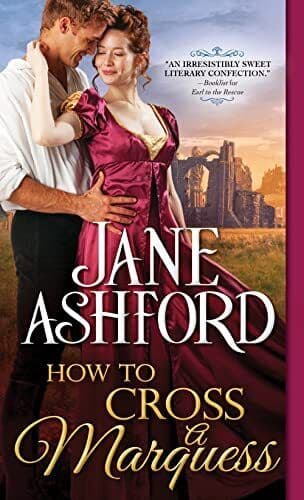 How to Cross a Marquess: 3 (The Way t, Ashford, Jane Paperback Book Pre-Owned English