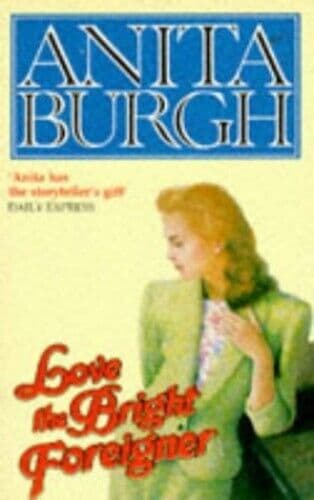 Love The Bright Foreigner by Burgh, Anita  Paperback Book Pre-Owned English