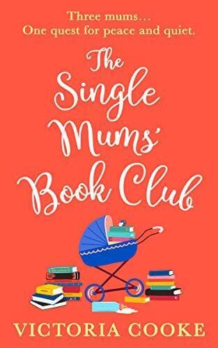 The Single Mums&#8217; Club: An utterly hilarious, laugh ou by Cooke, Victoria Paperback Book Pre-Owned English