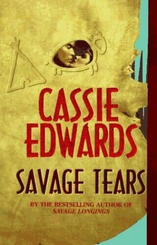 Savage Tears (Savage (Leisure )) by Edwards, Cassie Paperback Book Pre-Owned English