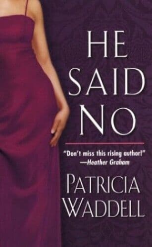 He Said No, Waddell, Patricia Paperback Book Pre-Owned English