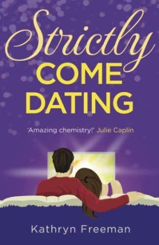 STRICTLY COME DATING: A heartwarmin, Freeman, Kathry Paperback Book Pre-Owned English