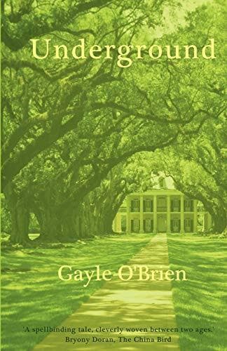 Underground by O&#8217;Brien, Gayle Paperback Book Pre-Owned English