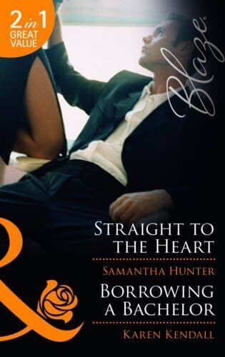 Straight to the Heart/Borrowing a B, Samantha Hunter Paperback Book Pre-Owned English