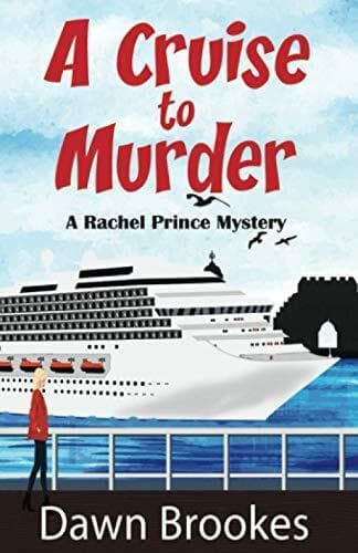 A Cruise to Murder: 1 (A Rachel Prince Mystery) by Brookes, Dawn Paperback Book Pre-Owned English