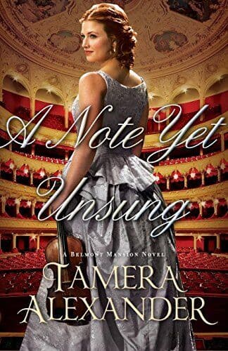 Note Yet Unsung: 03 (A Belmont Mansion Novel) by Alexander, Tamera Paperback Book Pre-Owned English