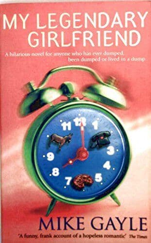 My Legendary Girlfriend by Gayle, Mike  Paperback Book Pre-Owned English