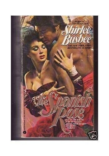 Spanish Rose by Busbee, Shirlee  Paperback Book Pre-Owned English