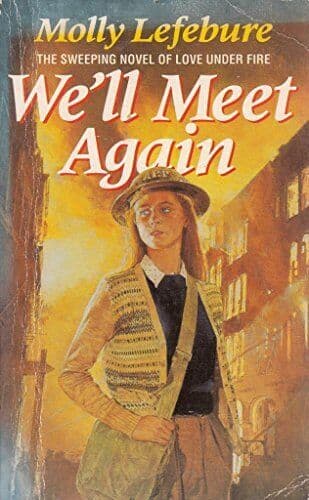 WE&#8217;LL MEET AGAIN., Lefebure, Molly. Paperback Book Pre-Owned English