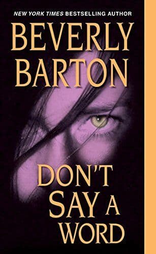 Don&#8217;t Say a Word by Barton, Beverly Paperback Book Pre-Owned English