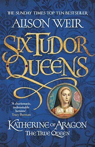 Six Tudor Queens: Katherine of Aragon, The True Queen: Six Tud by Alison Weir Paperback Book Pre-Owned English
