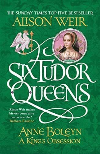 Six Tudor Queens: Anne Boleyn, A King&#8217;s Obsession: Six Tudor by Weir, Alison Paperback Book Pre-Owned English